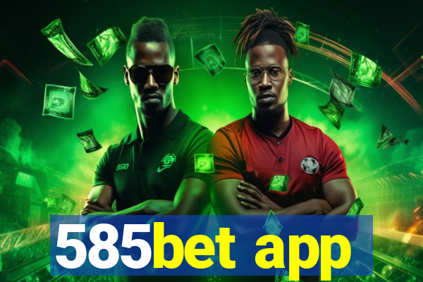 585bet app